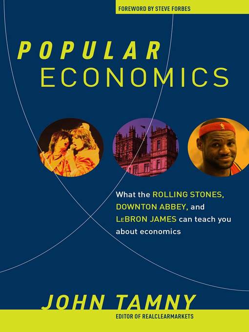 Title details for Popular Economics by John Tamny - Available